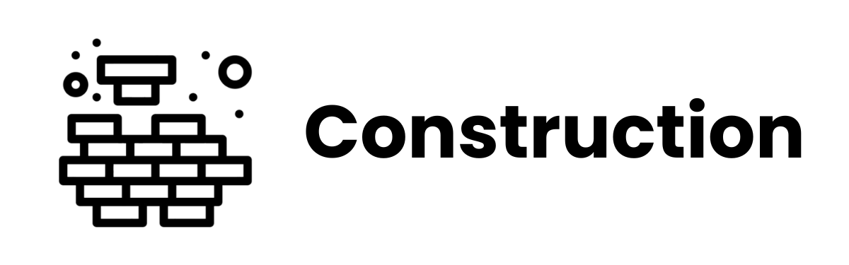 Construction